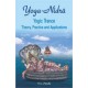Yoga Nidra Yogic Trance: Theory, Practice and Applications 01 Edition (Paperback) by N. C. Panda